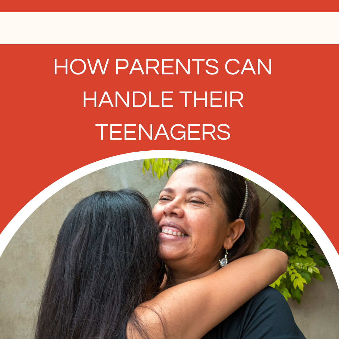 How Parents can Handle Their Teenagers